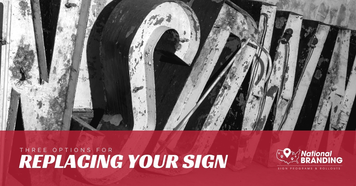 3 Options for Replacing Your Sign